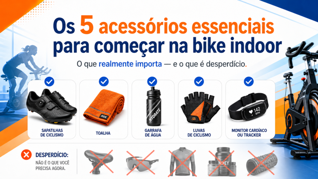 "Os 5 acessórios essenciais para começar na bike indoor"